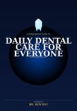 Comprehensive Libri GmbH Comprehensive Guide to Daily Dental Care for Everyone