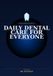Comprehensive Libri GmbH Comprehensive Guide to Daily Dental Care for Everyone