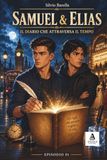 Samuel & Elias: Il diario che attraversa il tempo