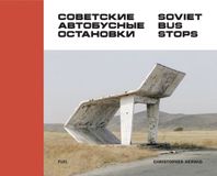 Christopher Soviet Bus Stops