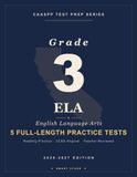 Smart Stars Smart Stars CAASPP California Grade 3 English Language Arts: 5 Practice Tests with Detailed Answer Explanations