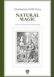 Natural Magic: The Secrets and Wonders of the Natural World