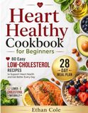 Heart Healthy Cookbook for Beginners