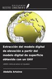 Extracción OmniScriptum SRL Extracción del modelo digital de elevación a partir del modelo digital de superficie obtenido con un UAV Paperback