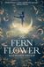 The Fern Flower