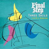 Final Three Sails - Live @ Il Magazzino