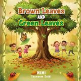 Brown Leaves and Green Leaves