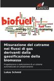 Misurazione OmniScriptum SRL Misurazione del catrame nei flussi di gas derivanti dalla gassificazione della biomassa