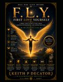 F.L.Y. - First Love Yourself: A Spiral Field Guide to Self-Trust, Nervous System Repair, and Sacred Mastery