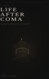 Life After Coma Press Life After Coma: The Quiet Architecture of a Second Life Hardcover