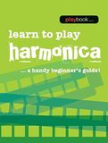 Playbook Learn to Play Harmonica: A Handy Beginner's Guide!