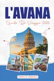 L'AVANA GUIDA DI VIAGGIO 2026