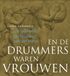 En A3 boeken En de drummers waren vrouwen