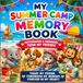 My Summer Camp Memory Book Autographs, Drawings & Memories from Camp Friends: 90 pages FULL-COLOR Keepsake Book for Kids Ages 4–6