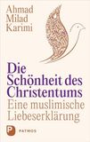 Die Patmos-Verlag Die Schönheit des Christentums Hardcover