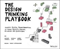 The Wiley The Design Thinking Playbook