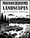 Monochrome Landscapes Coloring Book