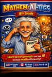 MATHEM-AI-TICS 8th Grade: Mathematics with AI