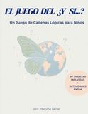 EL JUEGO DEL ¿Y SI...? Juego de Cadenas Lógicas para Niños
