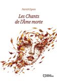 Les Hello Editions Les Chants de l'Âme morte Paperback