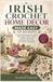 IRISH CROCHET HOME DÉCOR MADE EASY FOR BEGINNERS
