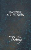 Incense, Libri GmbH Incense, my Passion