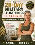 The 28-Day Military Calisthenics Challenge for Women Over 45 & 50