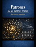 PATRONES Libri GmbH Patrones de Los Números Primos