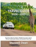 Kruger National Park Travel Guide 2026 - 2027
