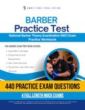 Barber Practice Test: 440 Practice Questions, 4 Full-Length Practice Tests, Clear Answer Explanations, and Study Tips for the NIC National Barber Theory Examination