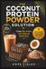 The Coconut Protein Powder Solution