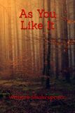 As You Like It