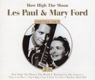 Coast2Coast Les Paul & Mary Ford - How High The Moon - Essential Collection (3 CD)