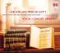 Brilliant Classics Berlin Classics Peter Kopp, Vocal Concert Dresden, Sebastian Knebel - Lob, Ehr Und Preis Sei Gott- Die Schönsten Deutschen Kirchenlieder (CD)