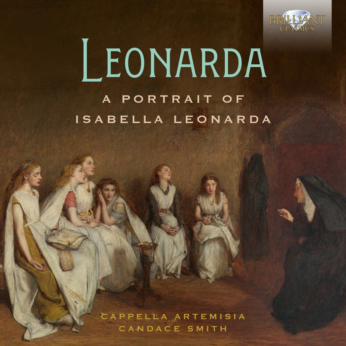 Brilliant Classics Leonarda: A Portrait of Isabella Leonarda