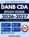 DANB CDA Study Guide 2026-2027