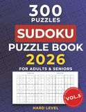 Sudoku Book for Adults & Seniors (Vol. 5): Large-Print Puzzles. Hard Puzzles with Solutions – Perfect for Relaxation, Brain Training, and Puzzle Lovers.