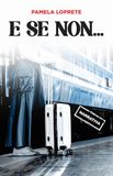 E se non...