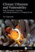Climate Crc Press Climate Urbanism and Vulnerability