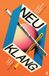 Neu Klang: The Definitive History of Krautrock Paperback
