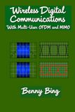Wireless Digital Communications: With Multi-User OFDM and MIMO