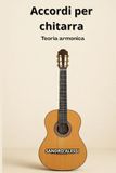 Accordi per chitarra: Teoria armonica