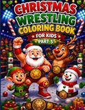 Funny Christmas Wrestling Coloring Book for Kids – Part 5