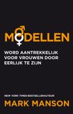 Modellen: Mark Manson Modellen: Word aantrekkelijk voor vrouwen door eerlijk te zijn