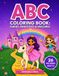 ABC Coloring Book: Fairies, Princesses & Unicorns