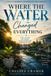 Where Libri GmbH Together, We Move Mountains- Where the Water Changed Everything