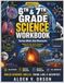 6TH & 7TH GRADE SCIENCE WORKBOOK: Hands-On Life, Earth, Space & Physical Science Adventures with Full Answer Key