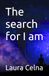 The search for I am