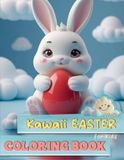 Kawaii EASTER Coloring Book for Kids: 40 Fun and Cute Easter Designs