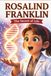 ROSALIND FRANKLIN